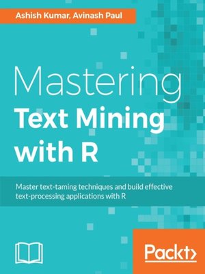 cover image of Mastering Text Mining with R